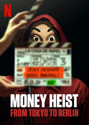 Money Heist From Tokyo to Berlin