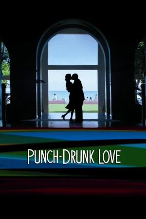 Punch Drunk Love