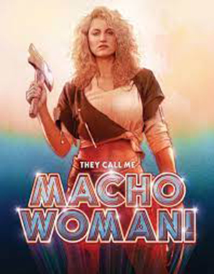 They Call Me Macho Woman