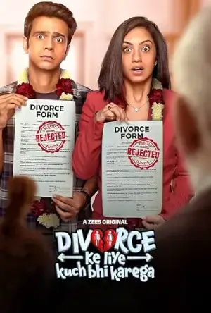 Divorce Ke Liye Kuch Bhi Karega