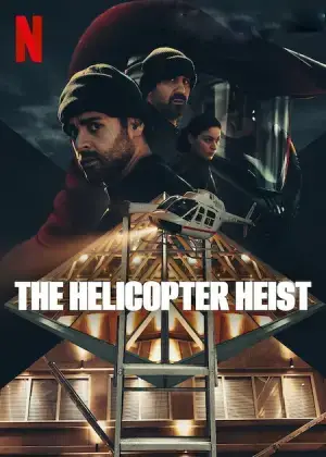 The Helicopter Heist